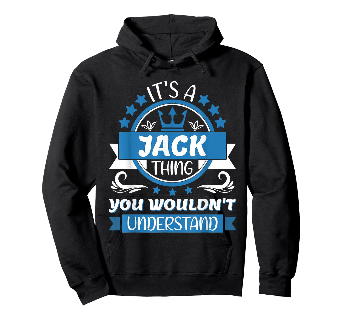 Jack Name | It's a Jack Thing You Wouldn't Understand T-Shirt