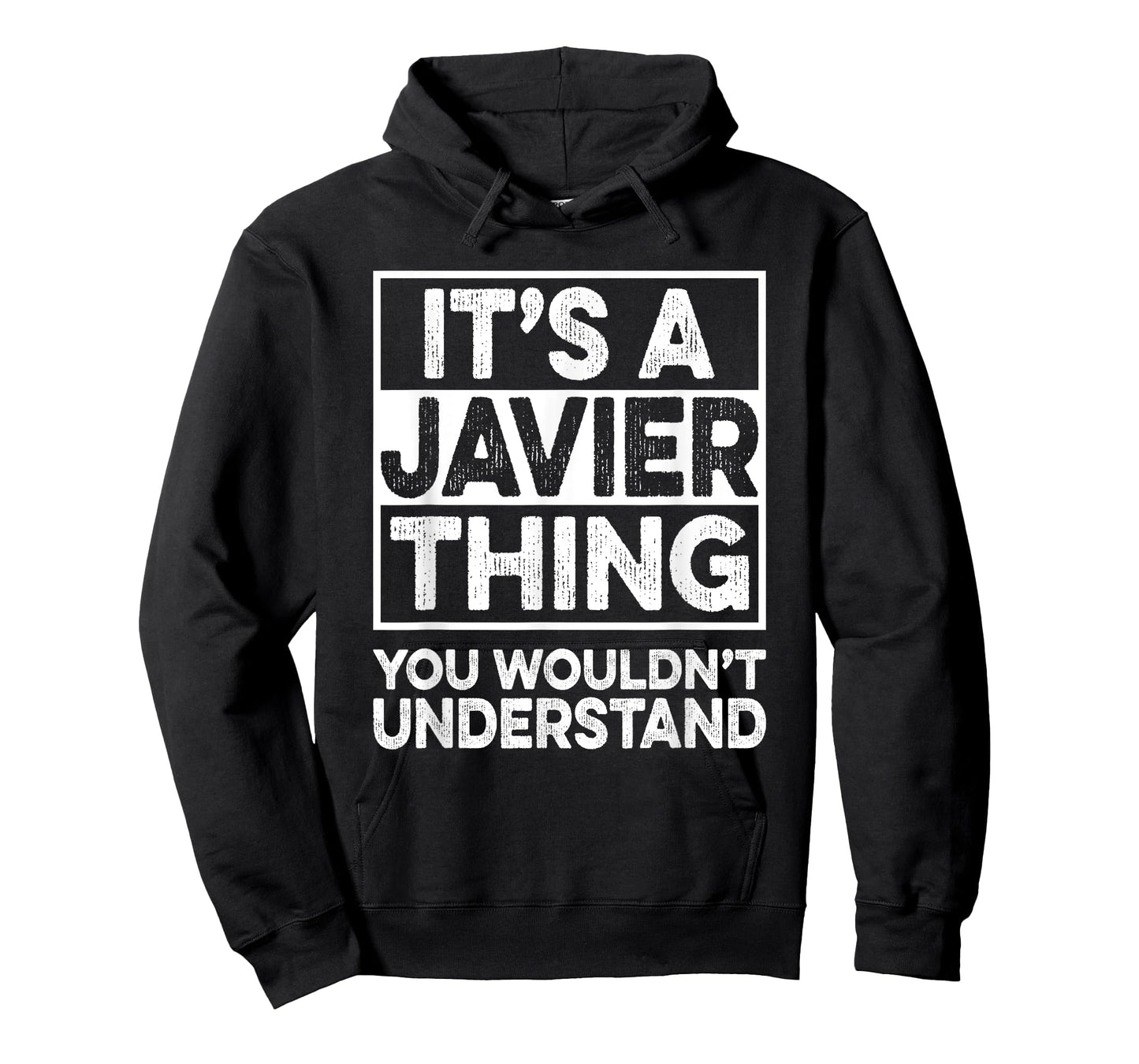 It's A Javier Thing You Wouldn't Understand Shirt Javier T-Shirt