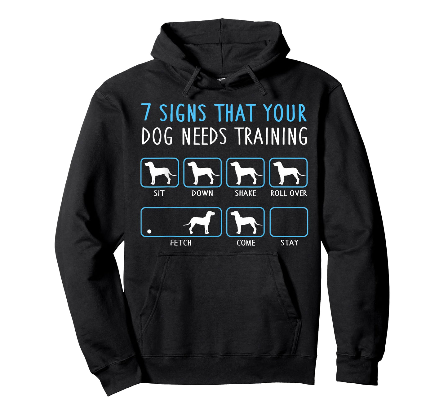 7 Signs Your Dog Needs Training Funny Sarcastic Pet Humor T-Shirt