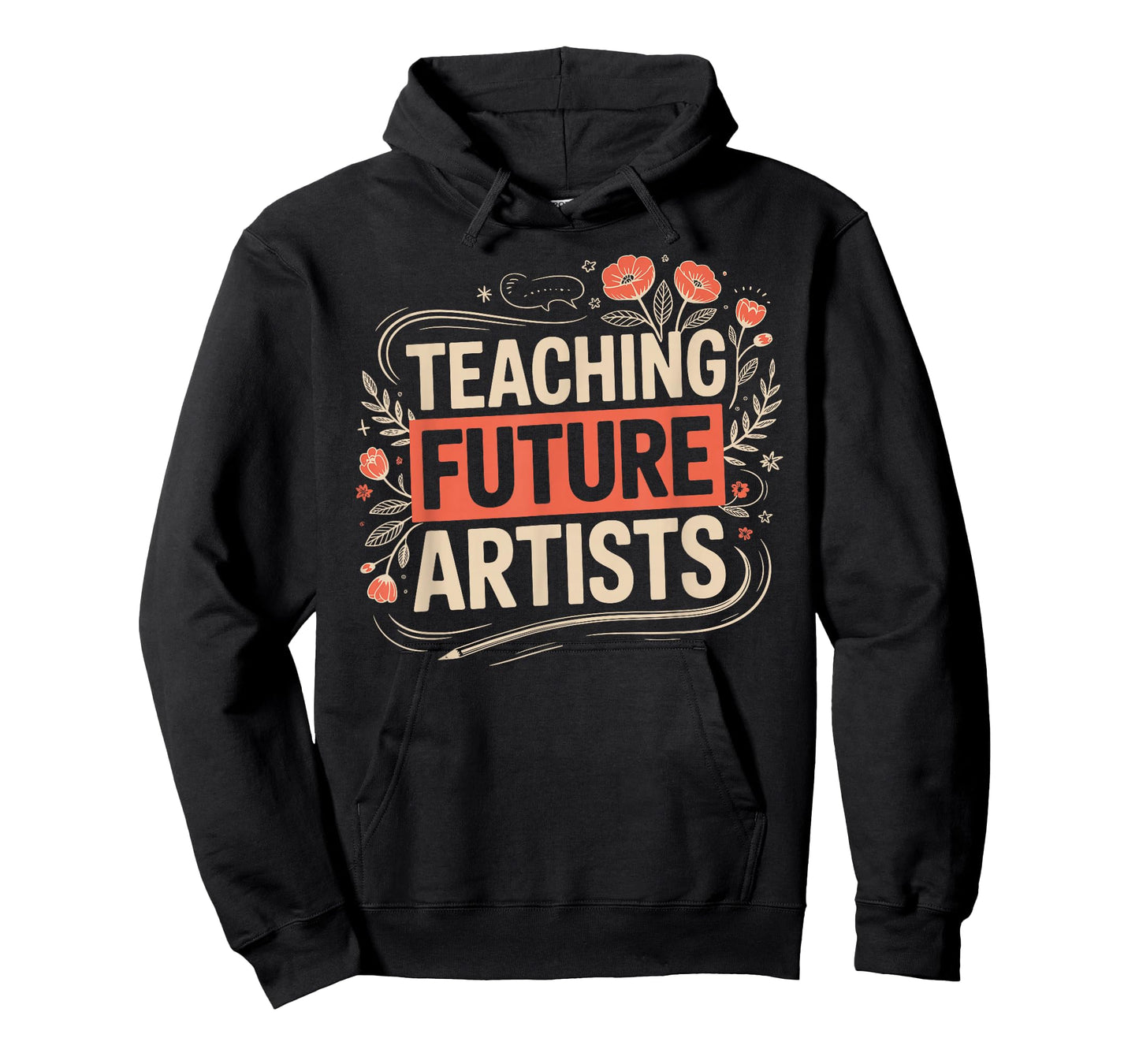 Teaching Future Artists Design for Art Teachers and Lovers T-Shirt