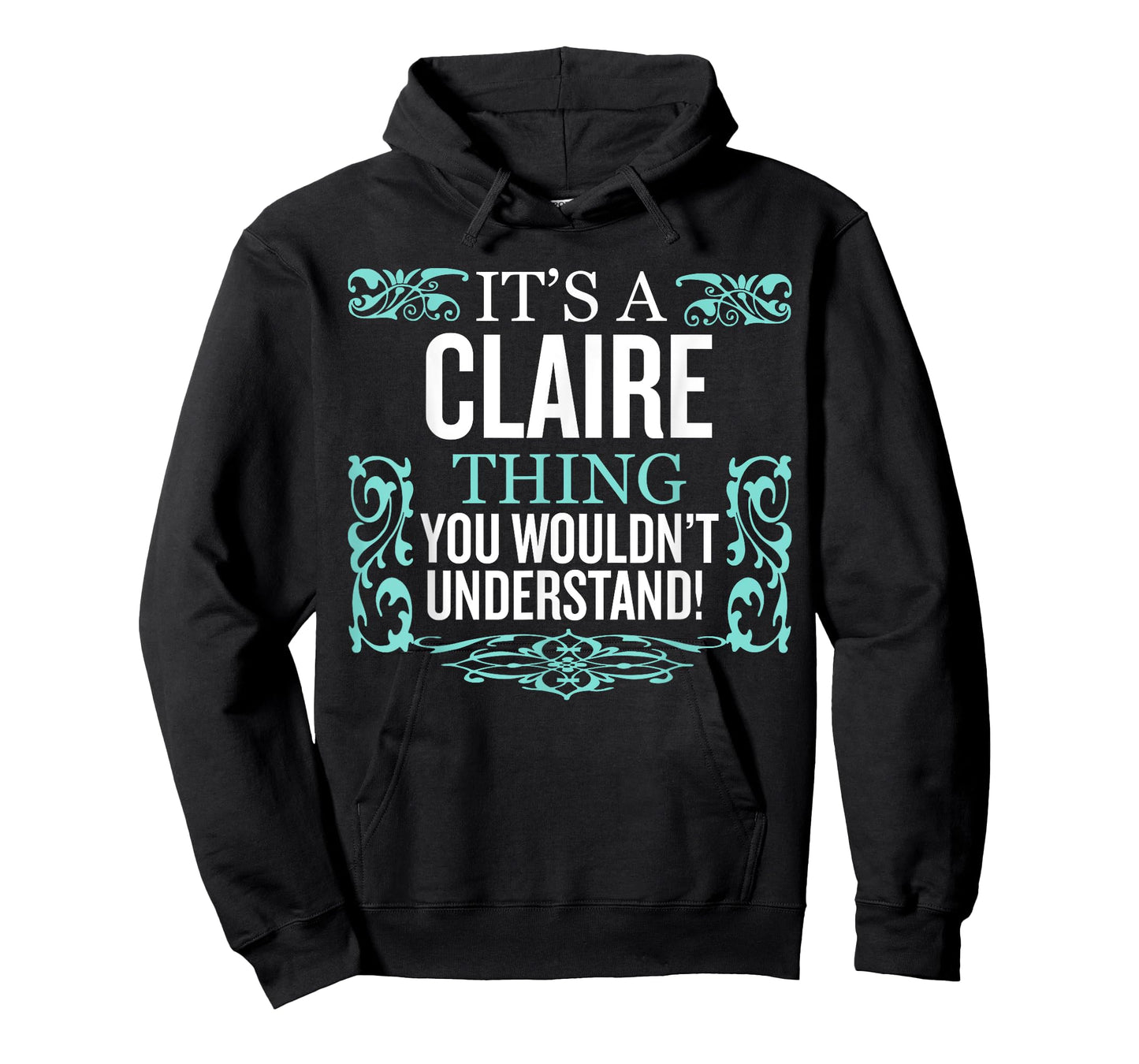 It's CLAIRE Thing You Wouldn't Understand Funny Men Women T-Shirt