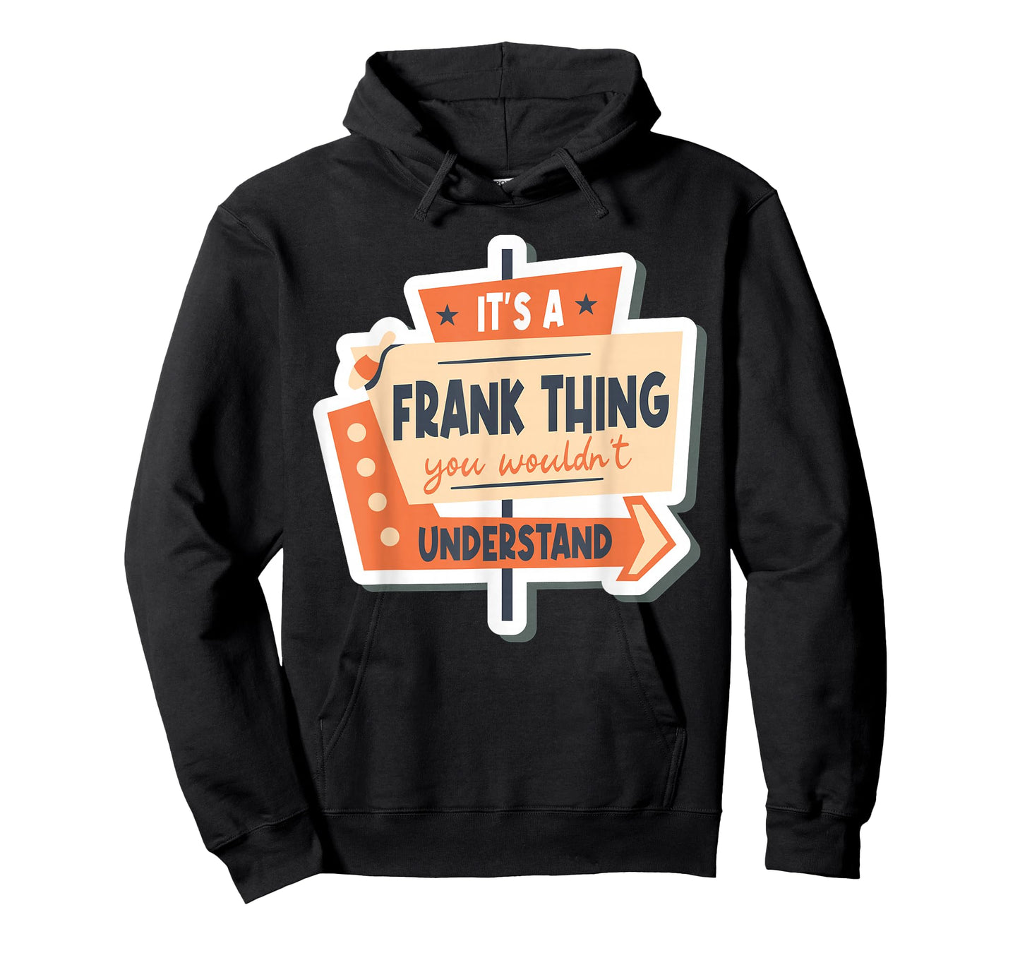 It's A Frank Thing You Wouldn't Understand T-Shirt