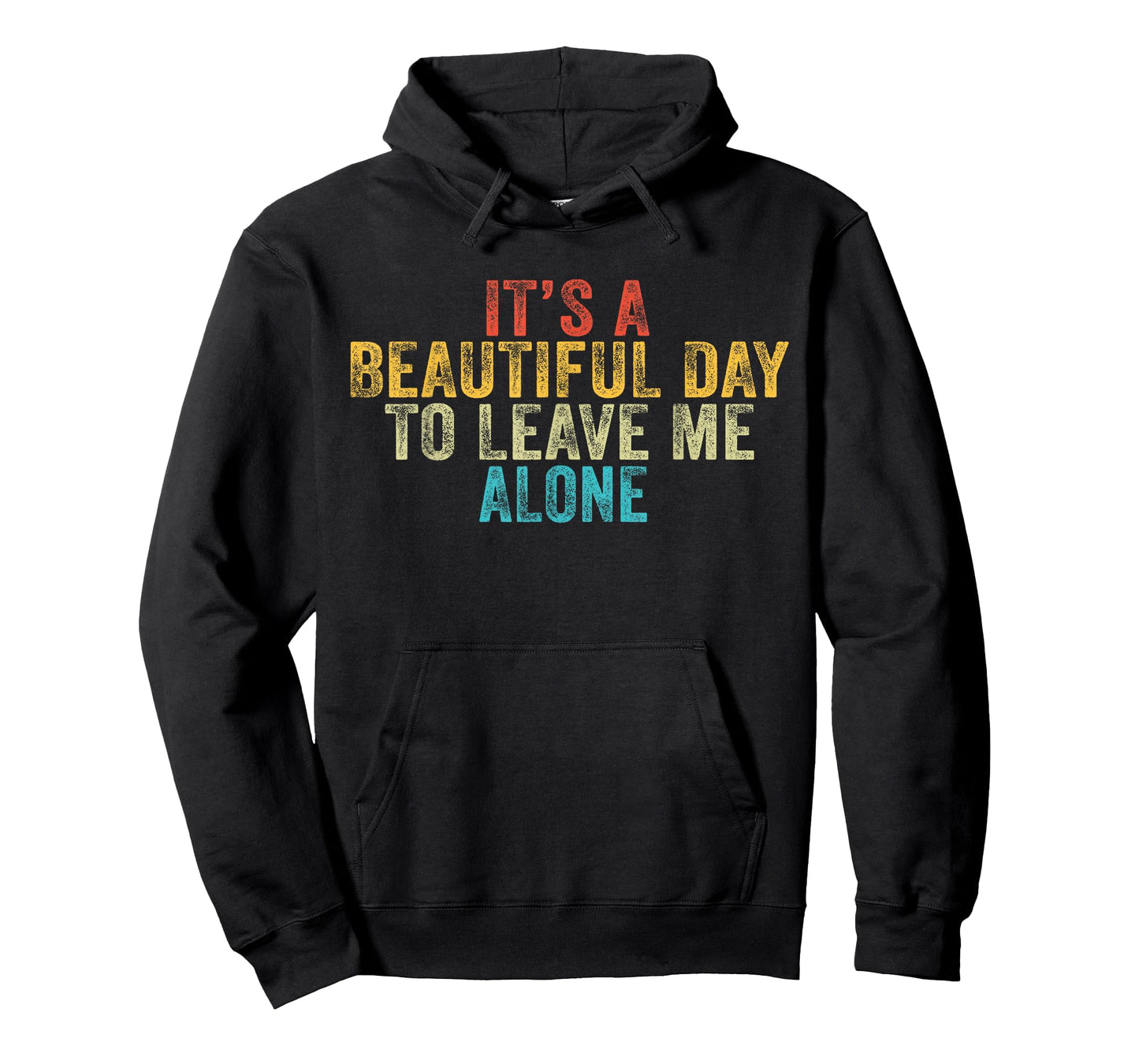 Funny It's a Beautiful Day to Leave Me Alone Introvert Retro T-Shirt
