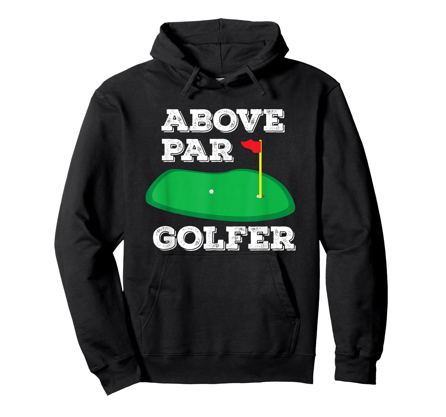 Golf Pun Above Par Golfer Fun Golfing Gifts for Men & Women T-Shirt