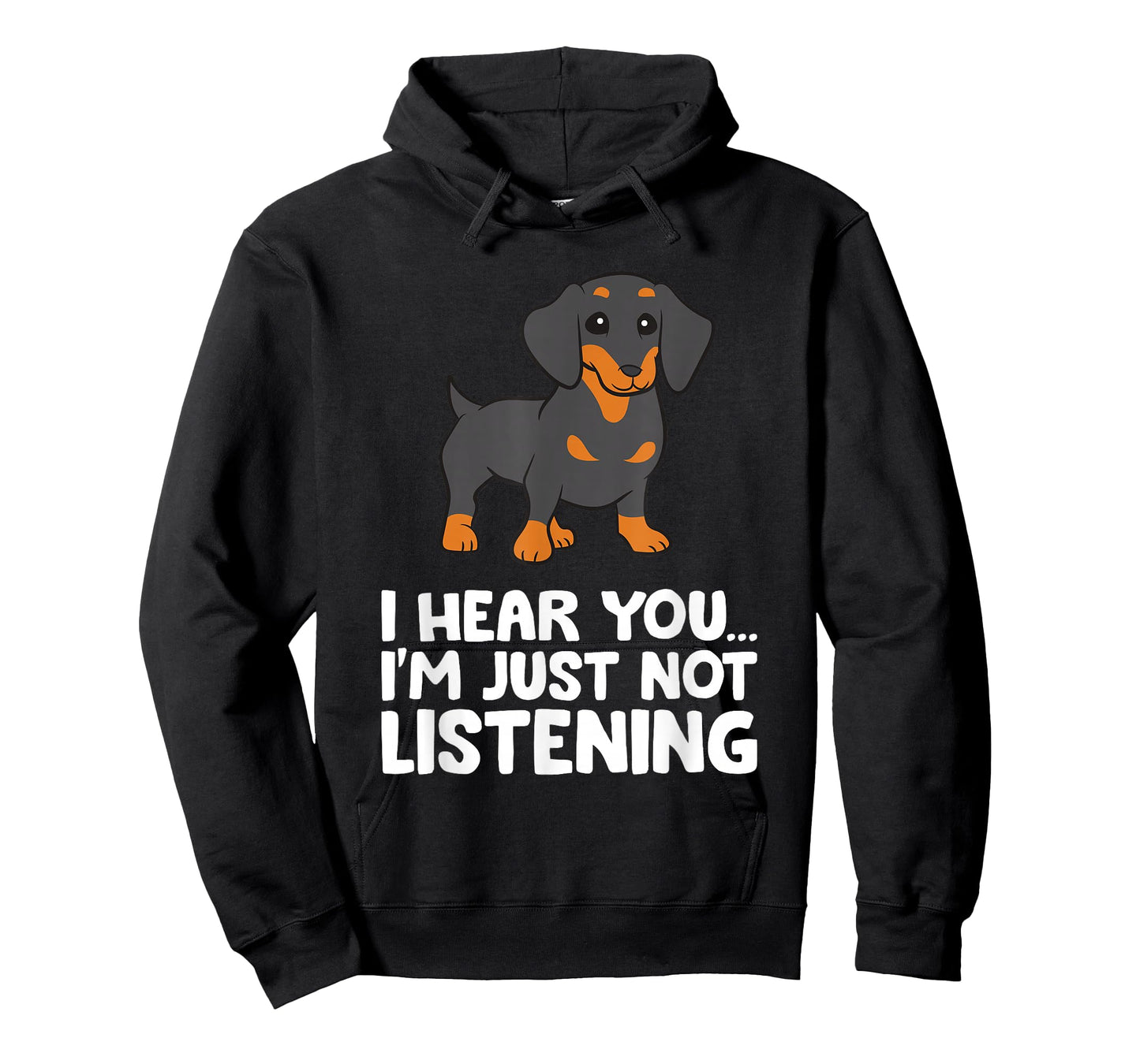 Dachshund Dog I Hear You I'm Just Not Listening Dachshund T-Shirt