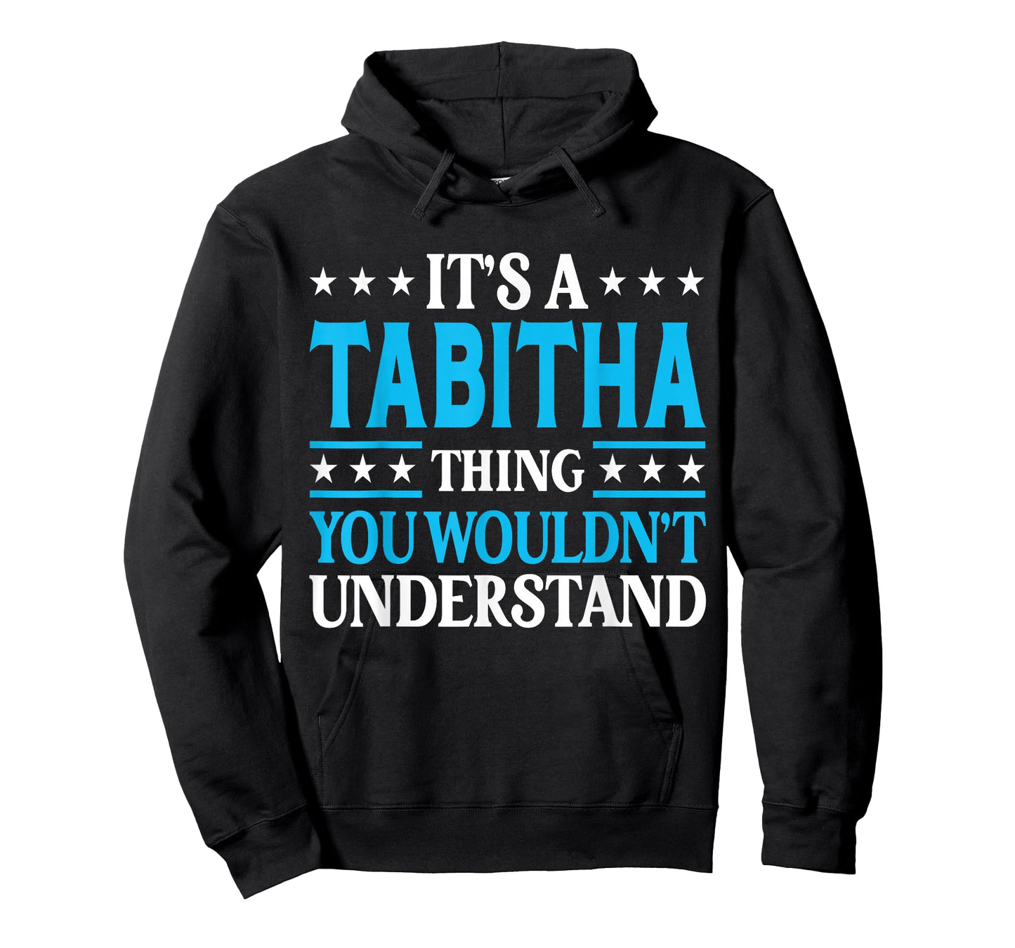 It's A Tabitha Thing Wouldn't Understand Girl Name Tabitha T-Shirt