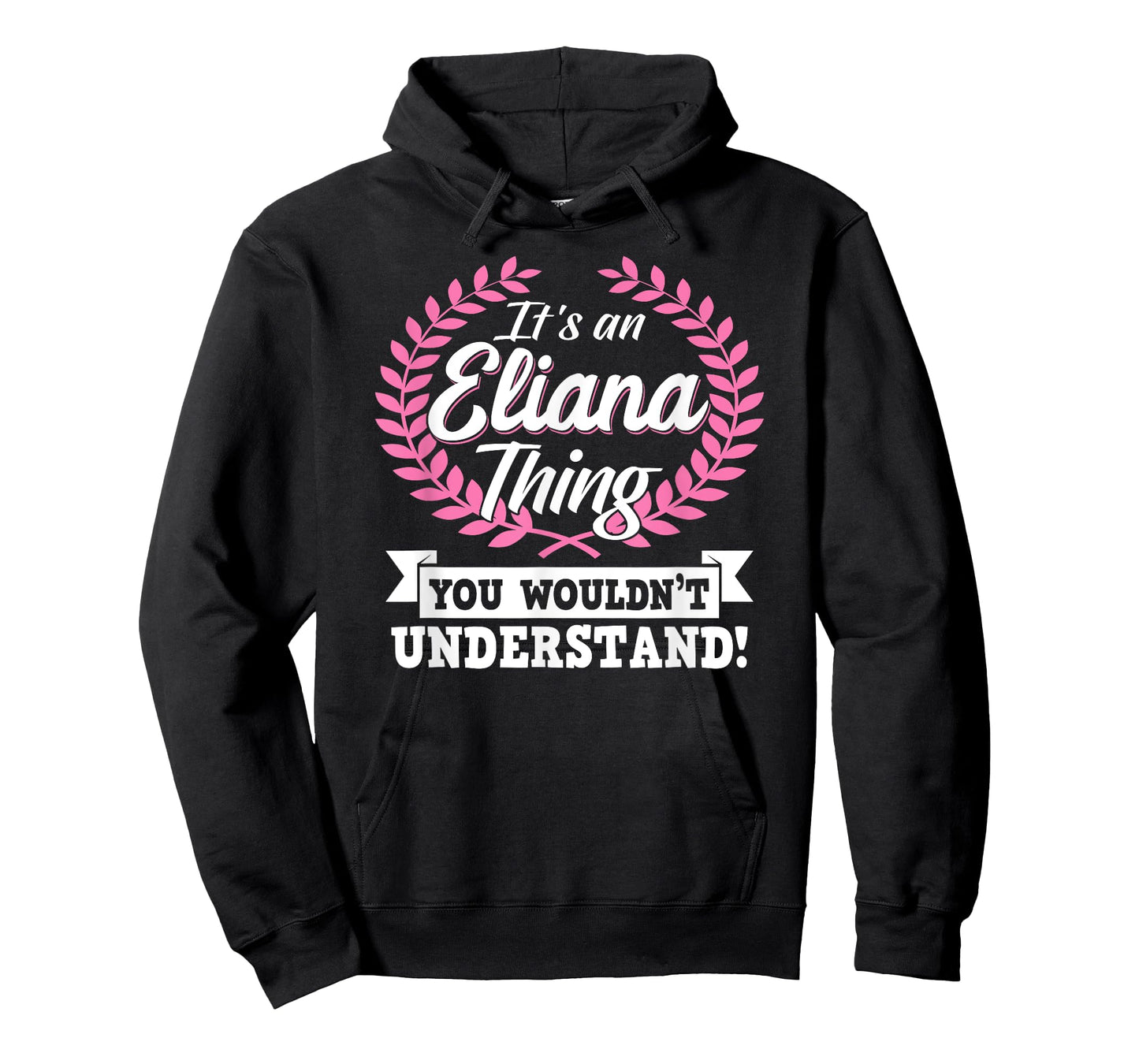 It's An Eliana Thing You Wouldn't Understand Name Shirt T-Shirt