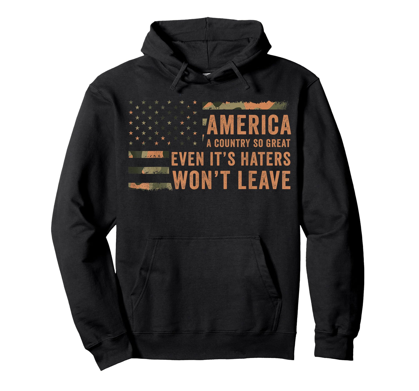 America A Country So Great Even It's Haters Won't Leave T-Shirt
