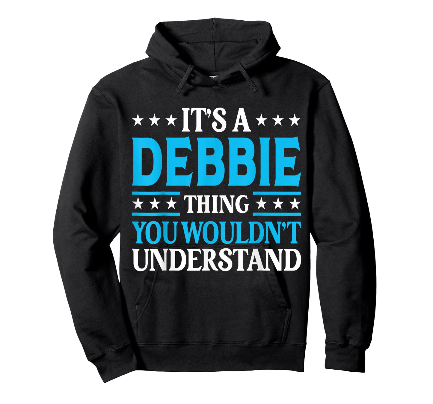 Debbie Thing Wouldn't Understand T-Shirt