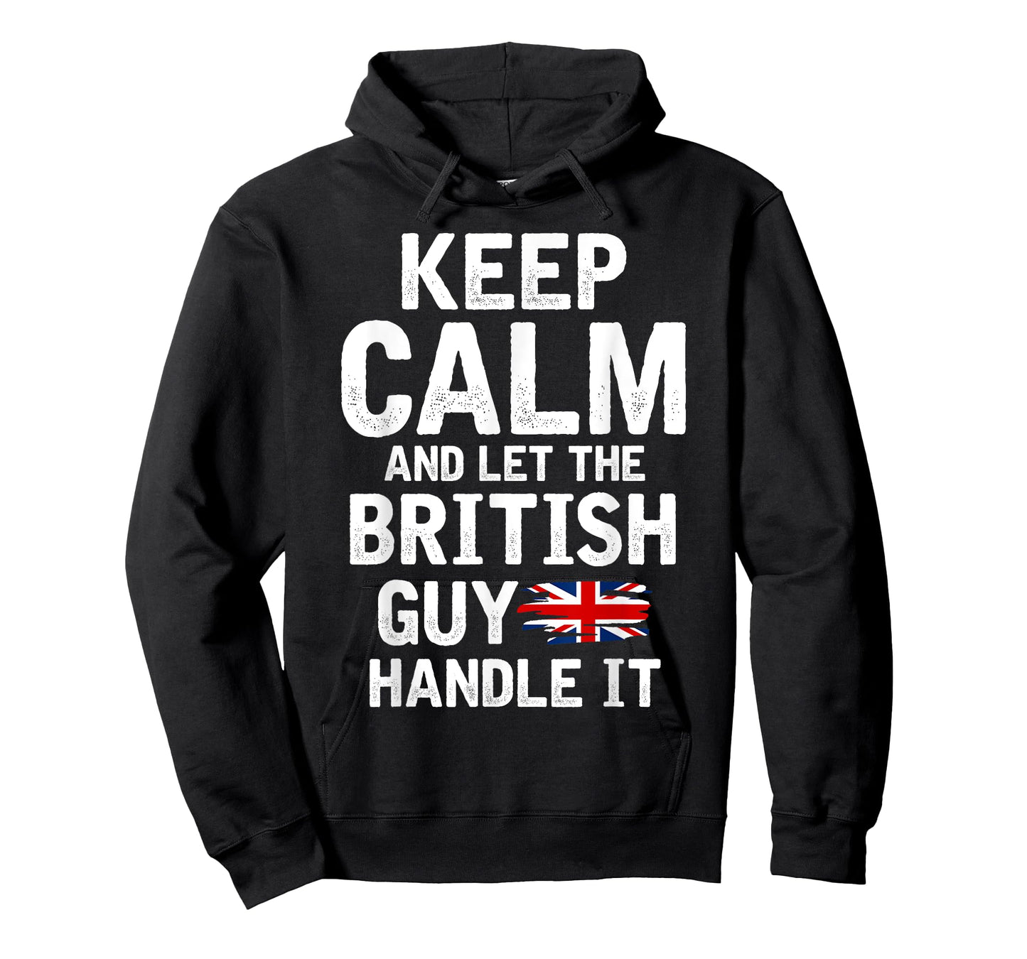 Keep Calm And Let The British Guy Handle It T-Shirt