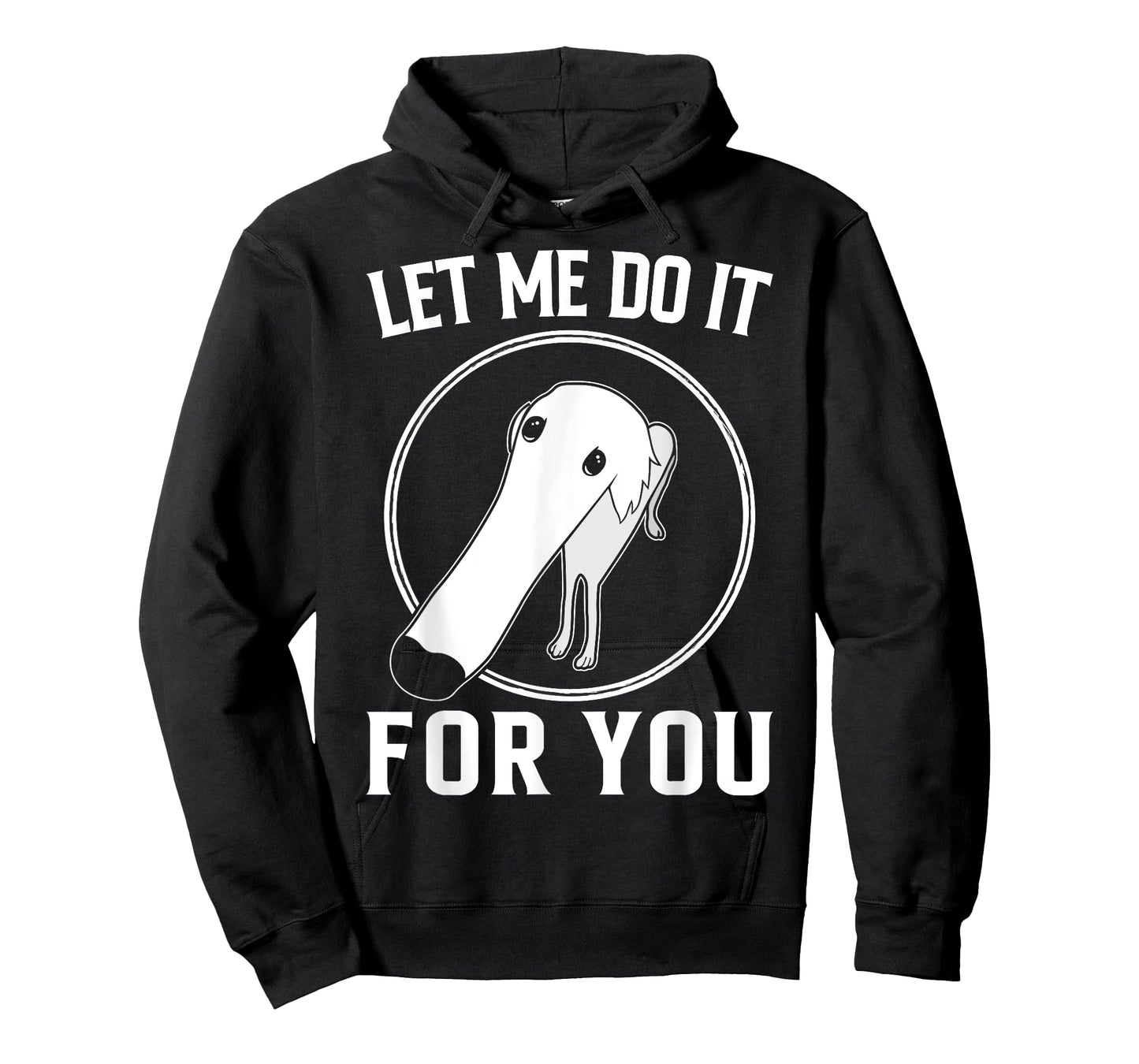 Borzoi Dog Meme Let Me Do It For You Men Women Girls Kids T-Shirt