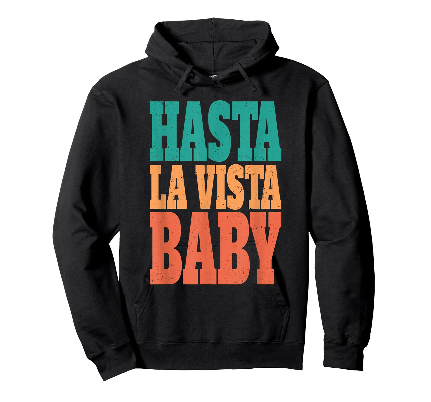 Hasta la vista, baby - cinema expression T-Shirt