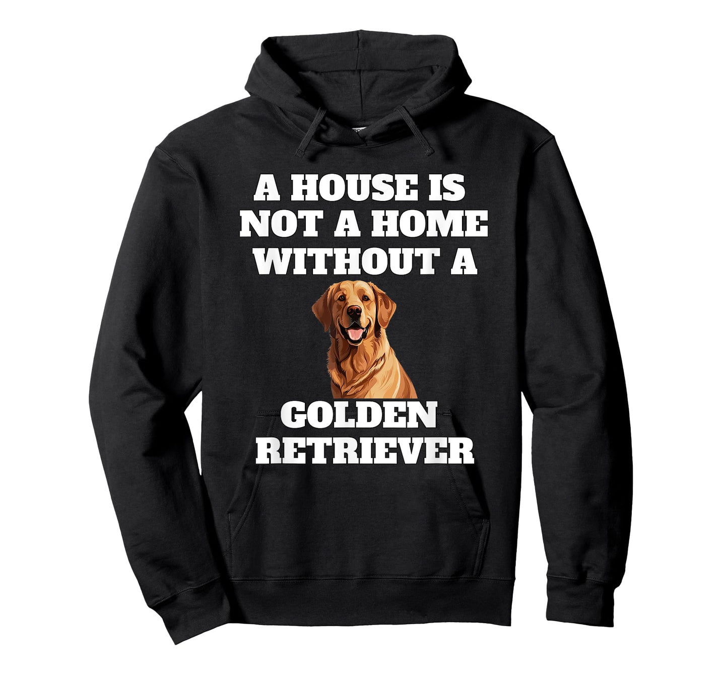 A House is Not A Home Without A Golden Retriever Dog Owner T-Shirt
