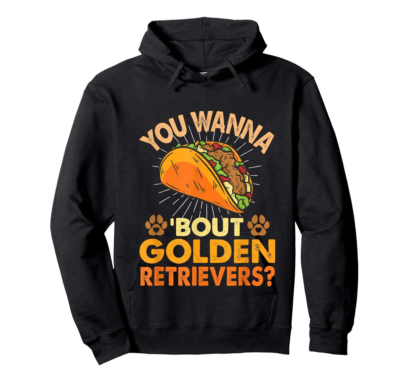 Funny Dog Lover - You Wanna Taco 'Bout Golden Retrievers T-Shirt