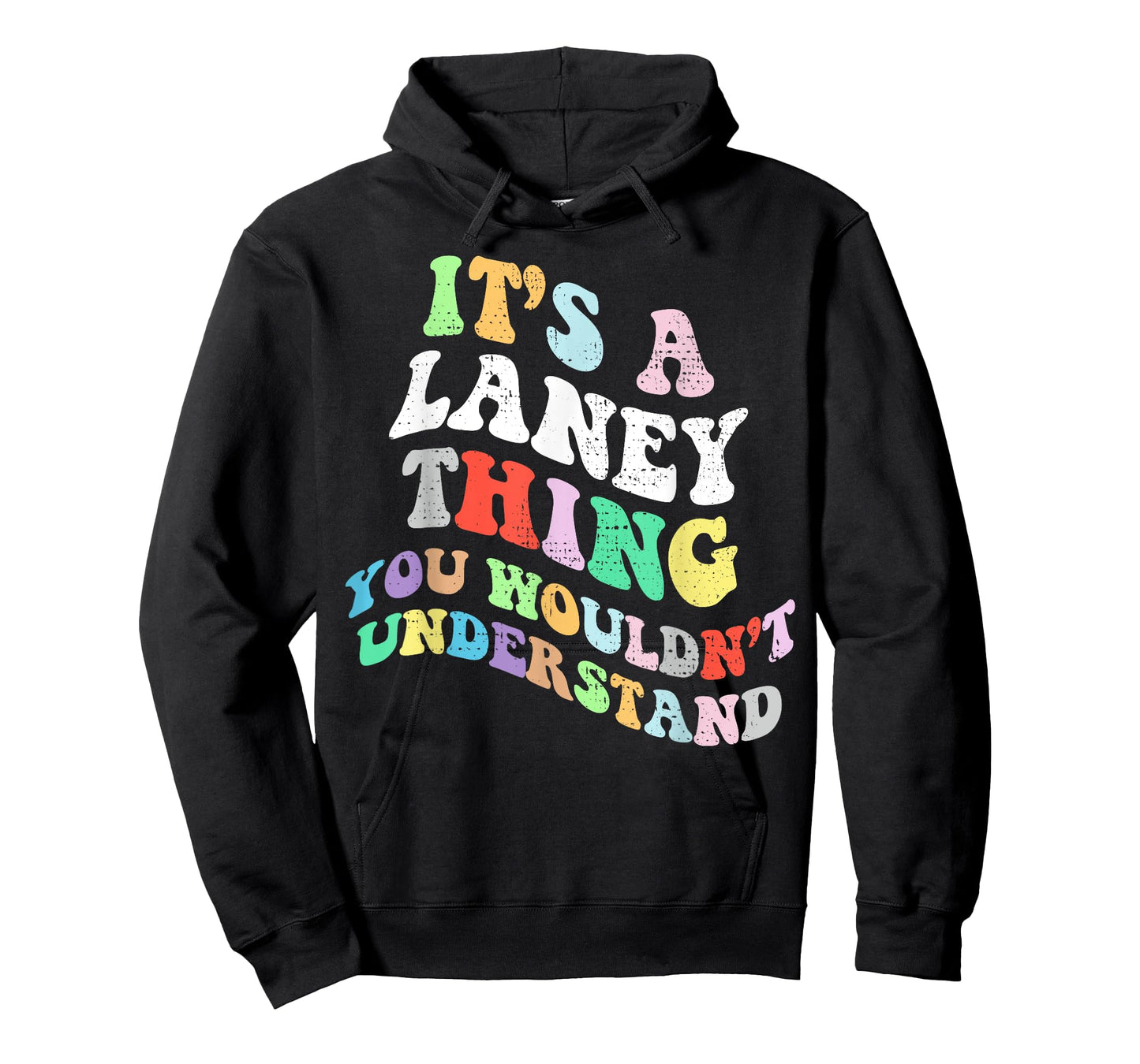 Retro Groovy Its a Laney Thing You Wouldnt Understand T-Shirt