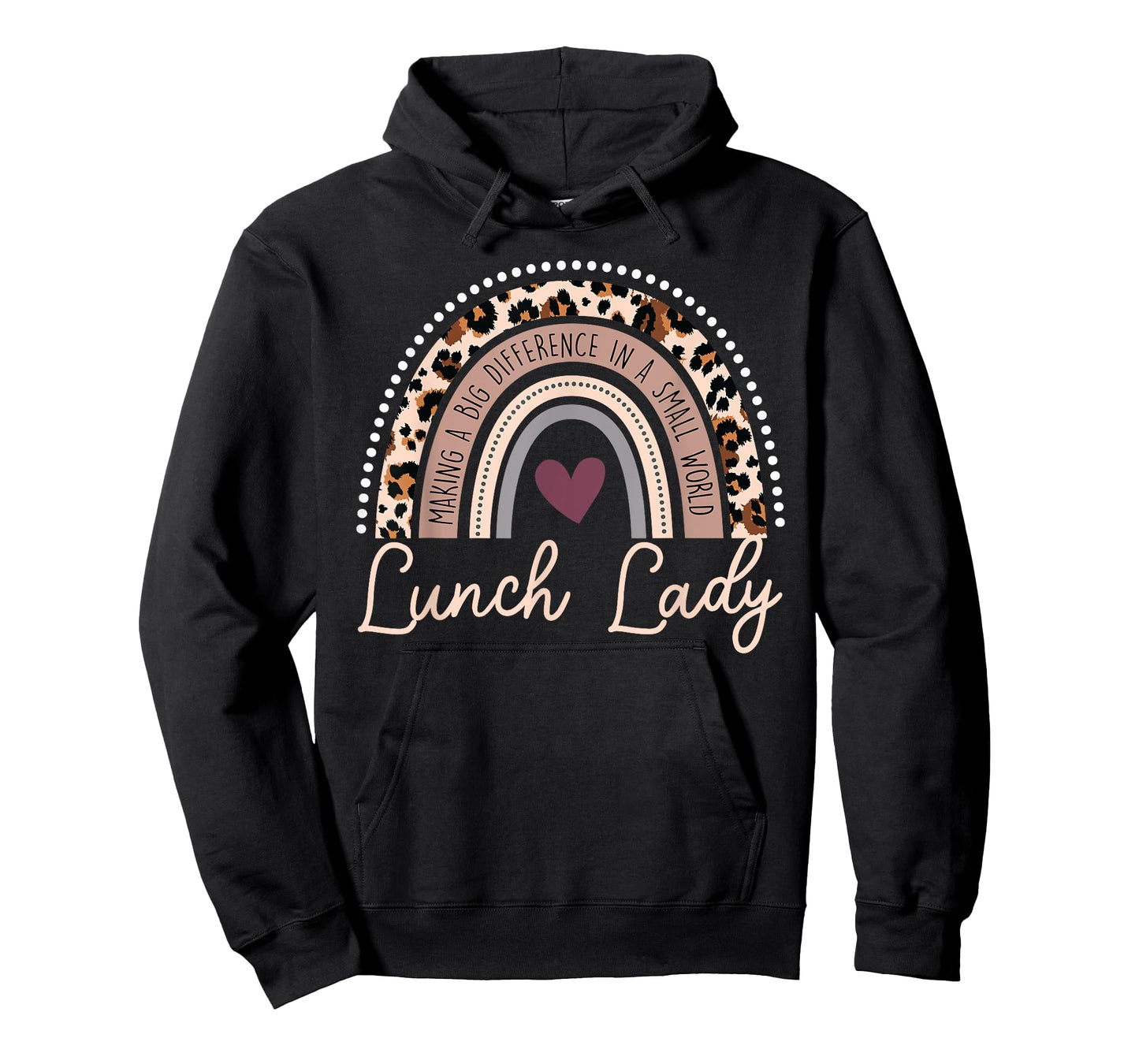 Making A Big Difference In A Small World Lunch Lady T-Shirt