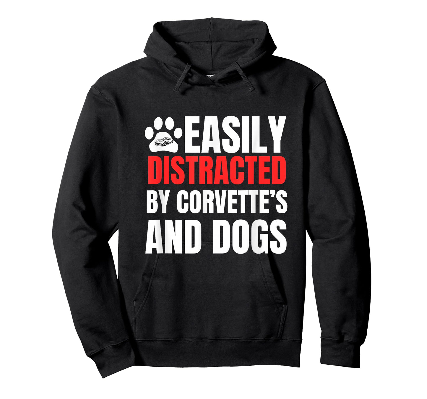 Easily Distracted by Corvette's and Dogs Funny Tee T-Shirt