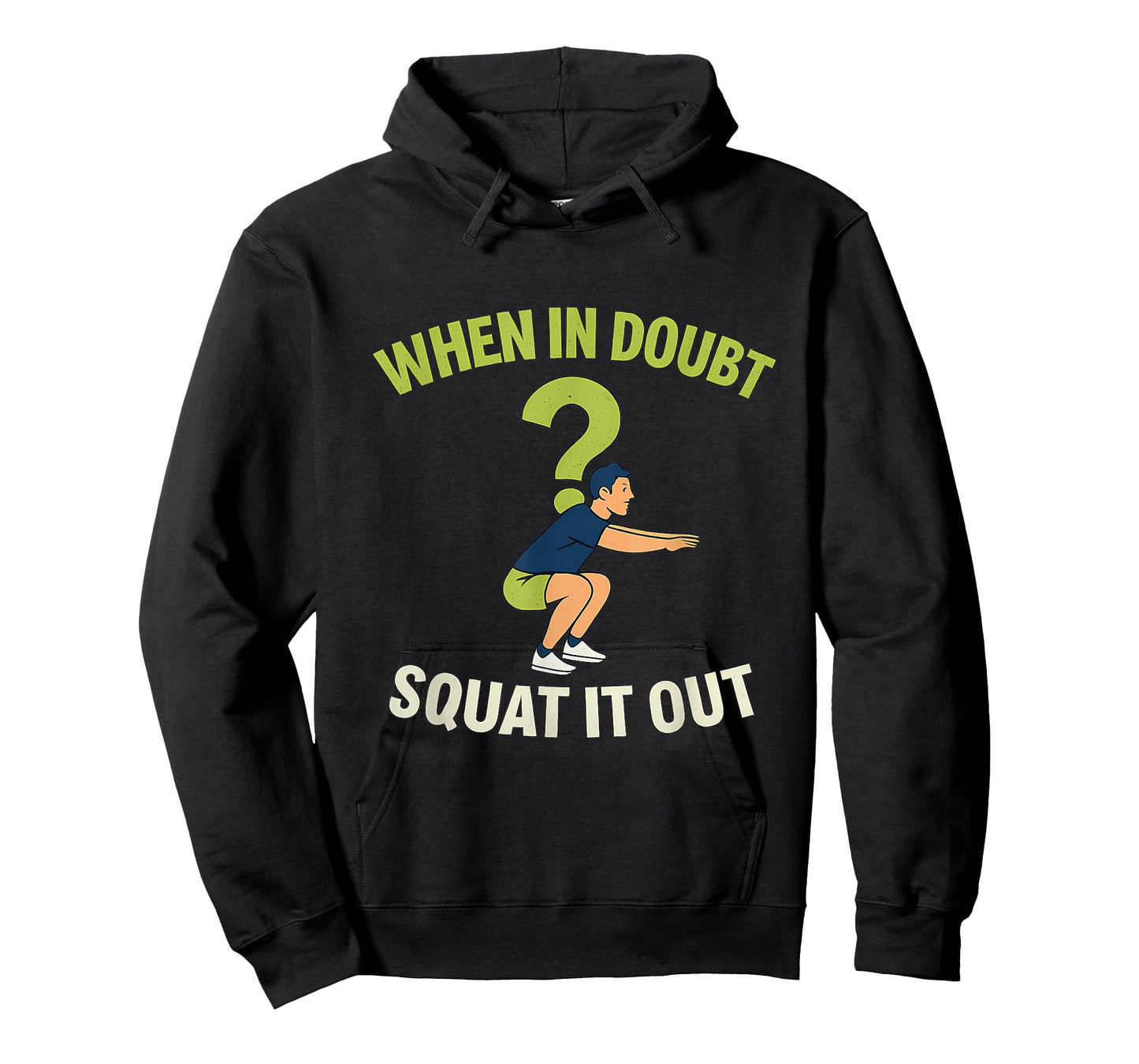 When in Doubt Squat Quote Gym Philosophy Graphic T-Shirt