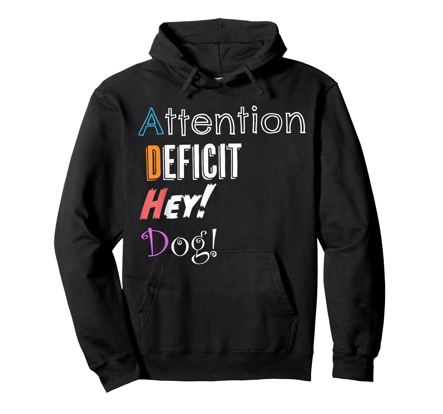 Funny Attention Deficit Hey! Dog! T-Shirt