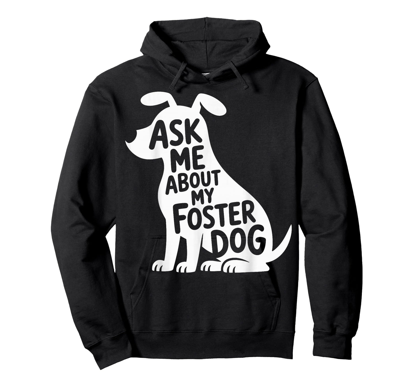 Ask Me About My Foster Dog T-Shirt