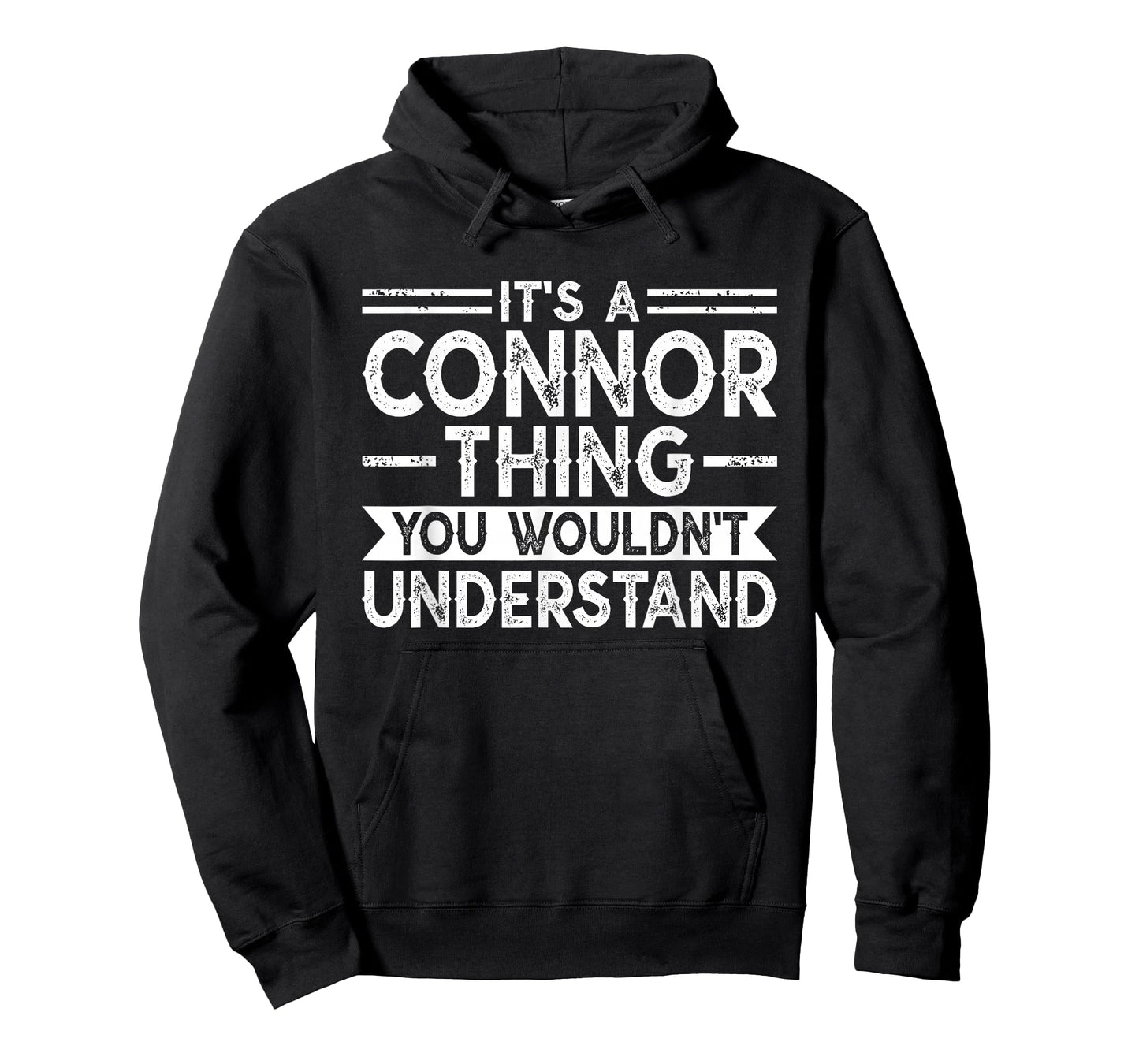 It's A Connor Thing You Wouldn't Understand Family Name T-Shirt