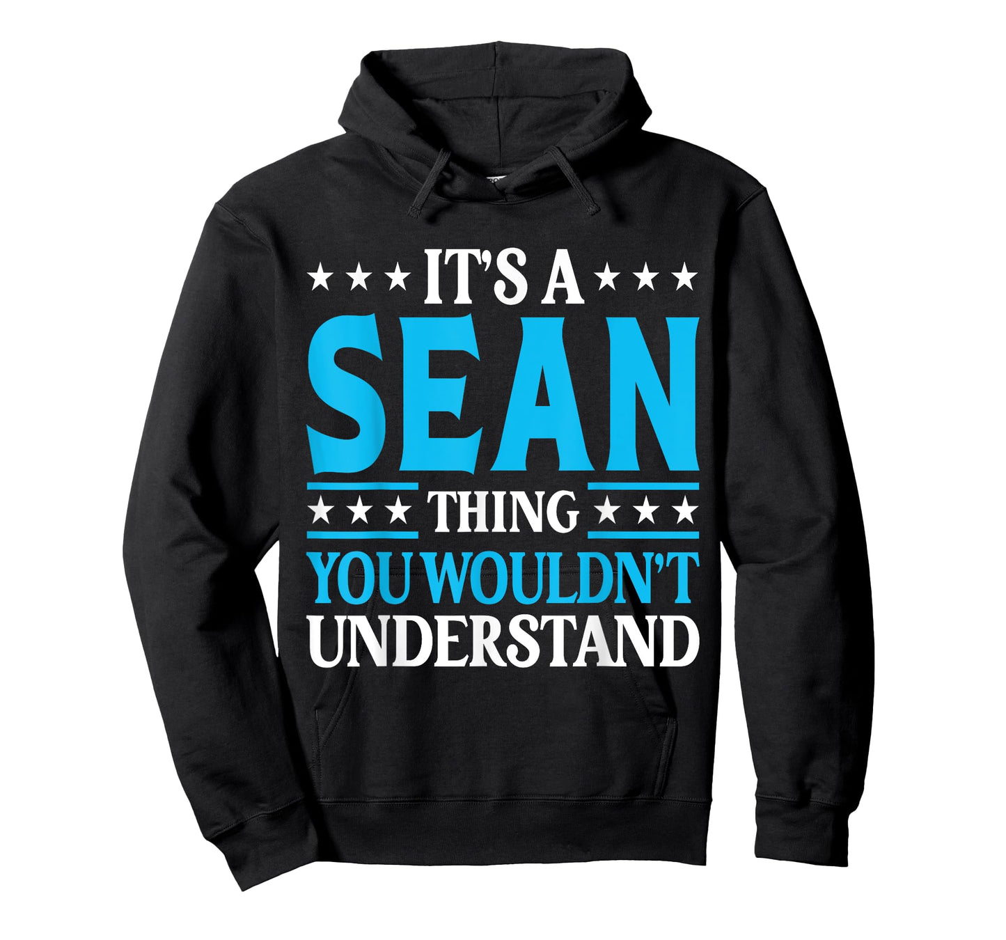 It's A Sean Thing Wouldn't Understand Personal Name Sean T-Shirt