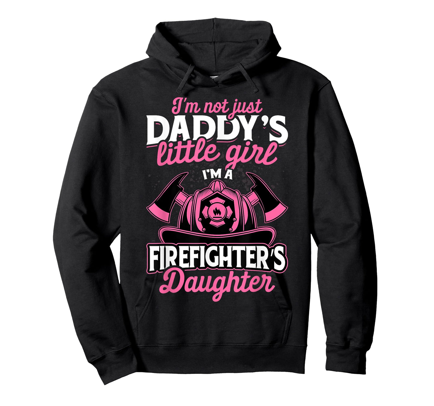 Not Just Daddy's Little Girl T-Shirt Firefighter Daughter T-Shirt
