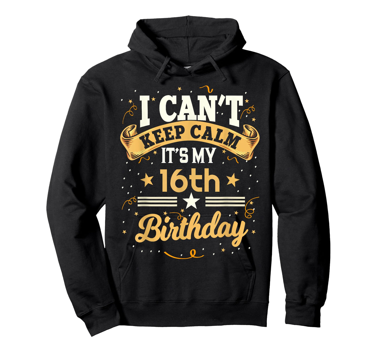 16 Year Old shirt I Can't Keep Calm It's My 16th Birthday T-Shirt