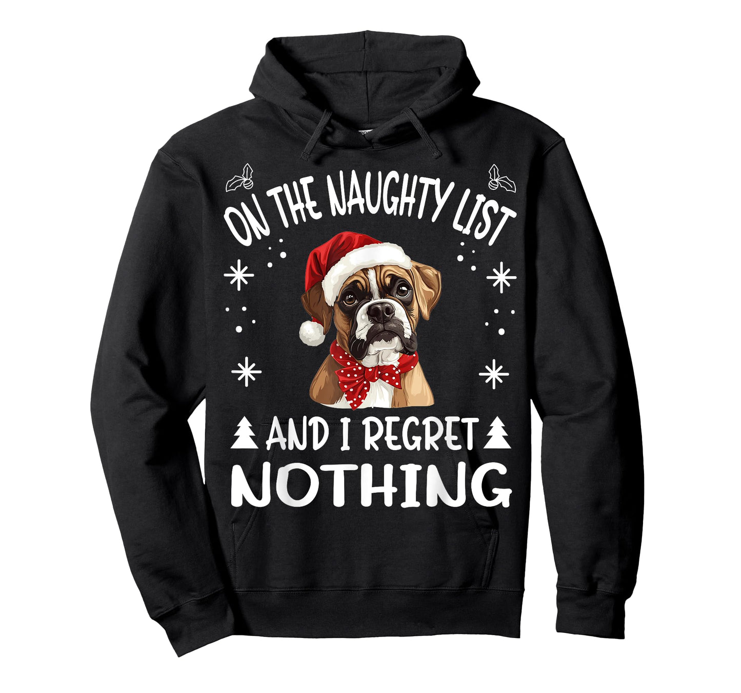 Cute Boxer dog Dog Christmas On The Naughty List and I Men Women T-Shirt