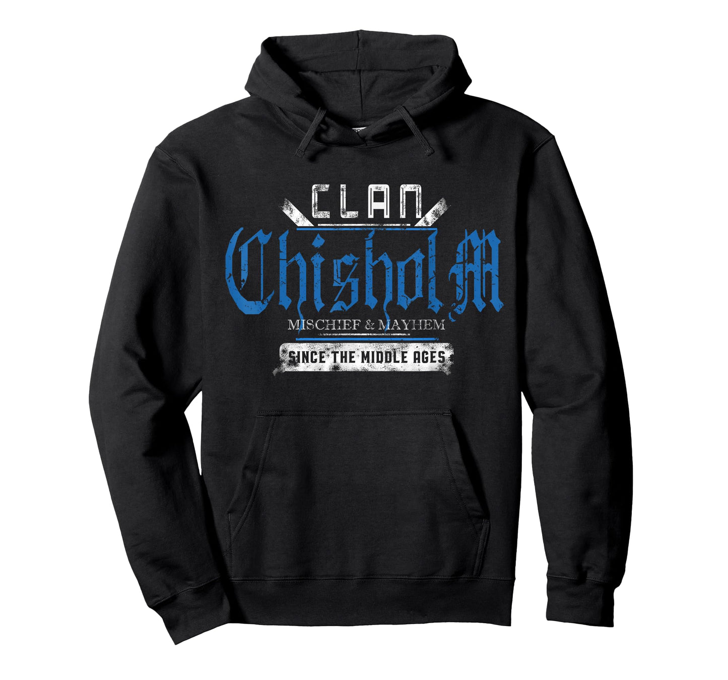 Clan Chisholm - Mischief and Mayhem Since The Middle Ages T-Shirt