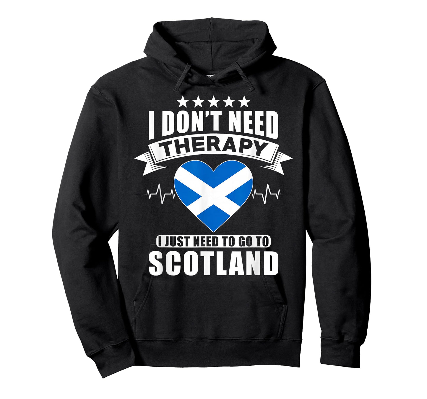 I don´t need Therapy I just need to go to Scotland T-Shirt