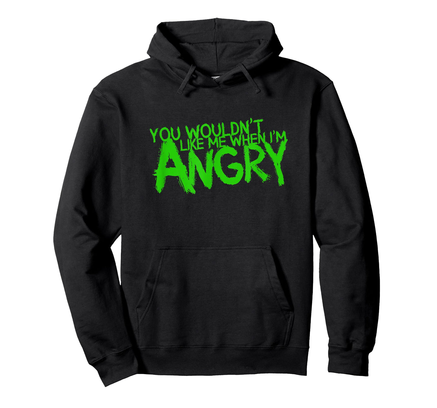 You Wouldn't Like Me When I'm Angry T-Shirt
