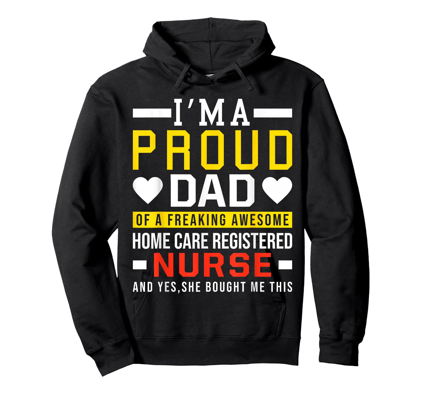 I'm A Proud Dad of A Freaking Awesome Home Care Registered T-Shirt