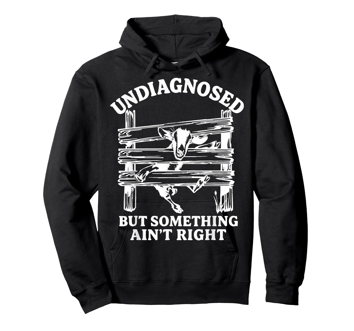 Undiagnosed But Something Ain't Right Funny Goat T-Shirt