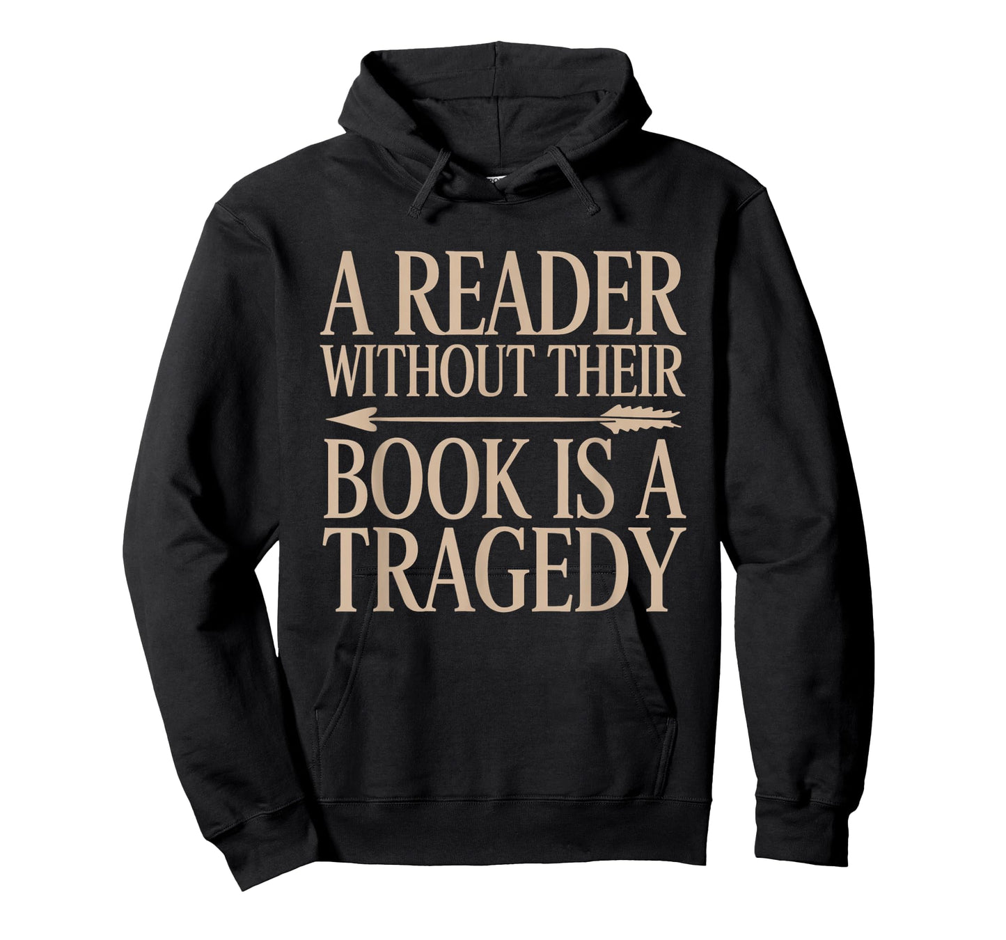 A Reader Without Their Book is a Tragedy Bookworm Book Lover T-Shirt