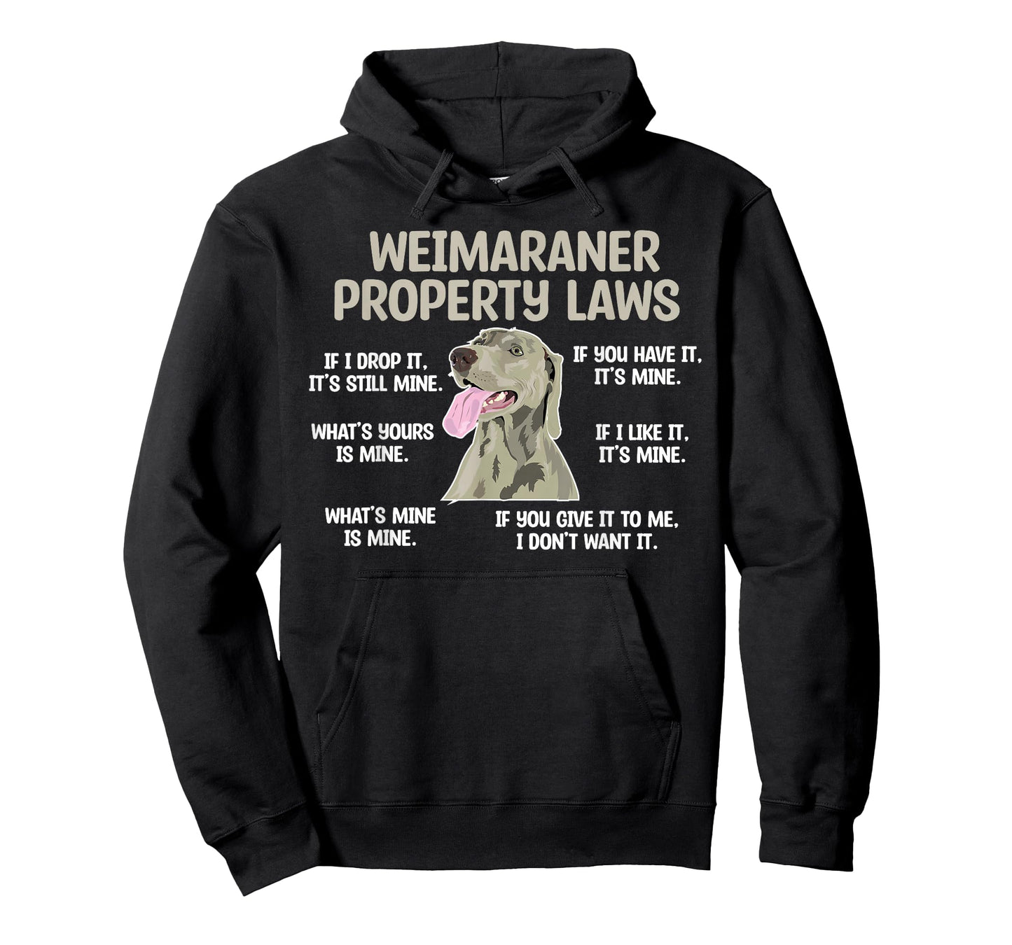 Weimaraner Property Laws Weimaraner Lover Weimaraner Owner T-Shirt