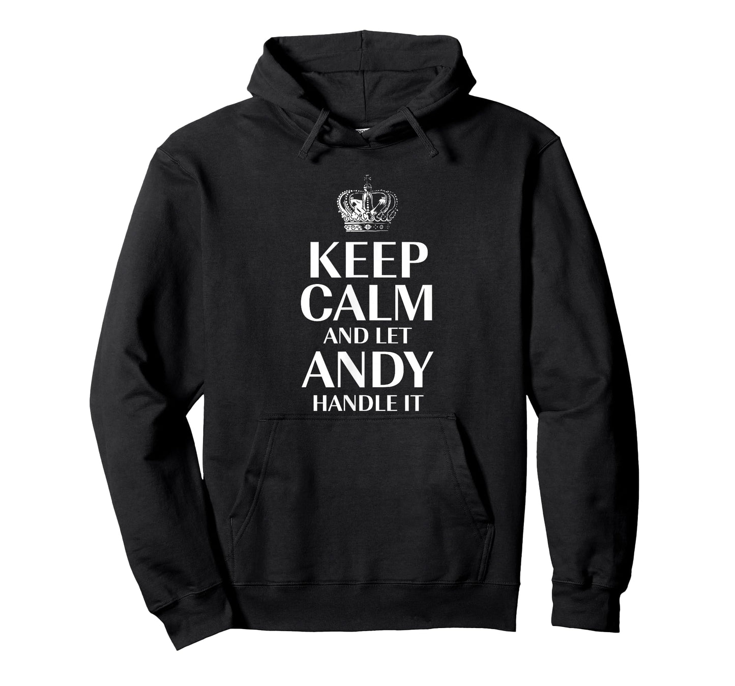 Keep Calm and Let Andy Handle It Customized Nickname T-Shirt