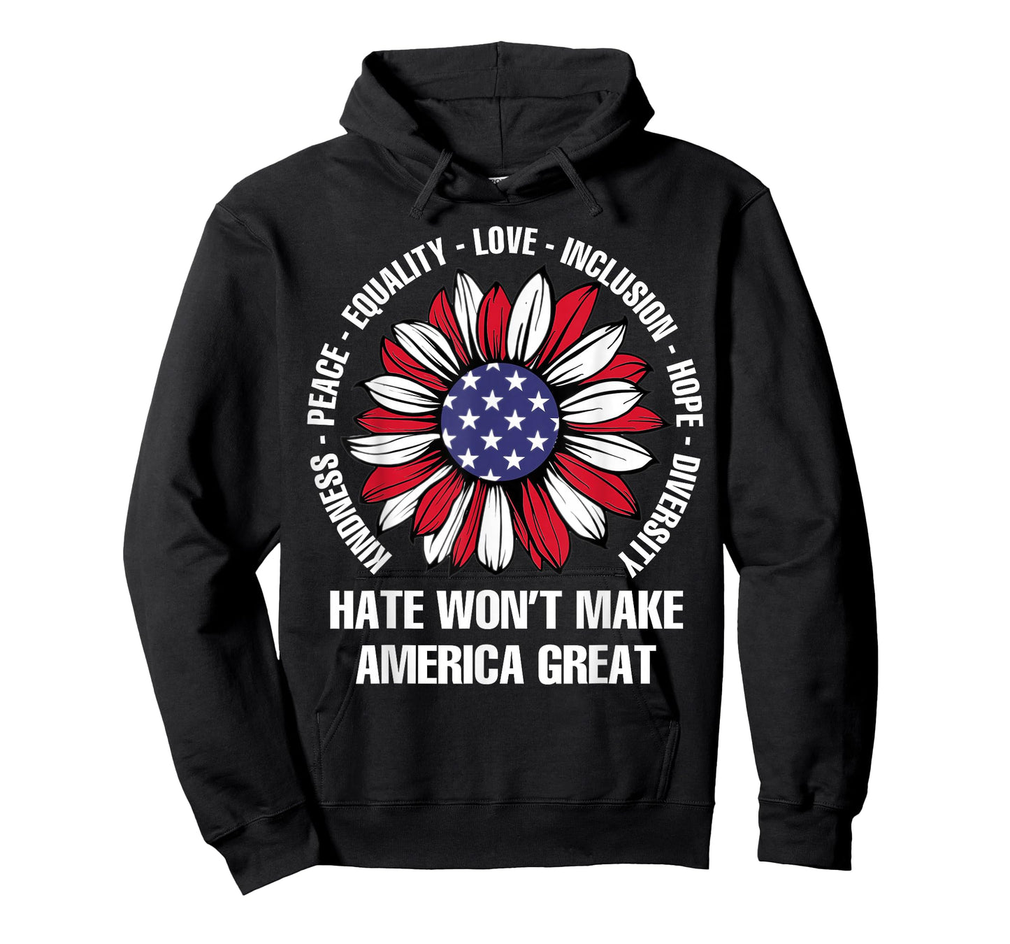 Hate Won't Make America Great T-Shirt