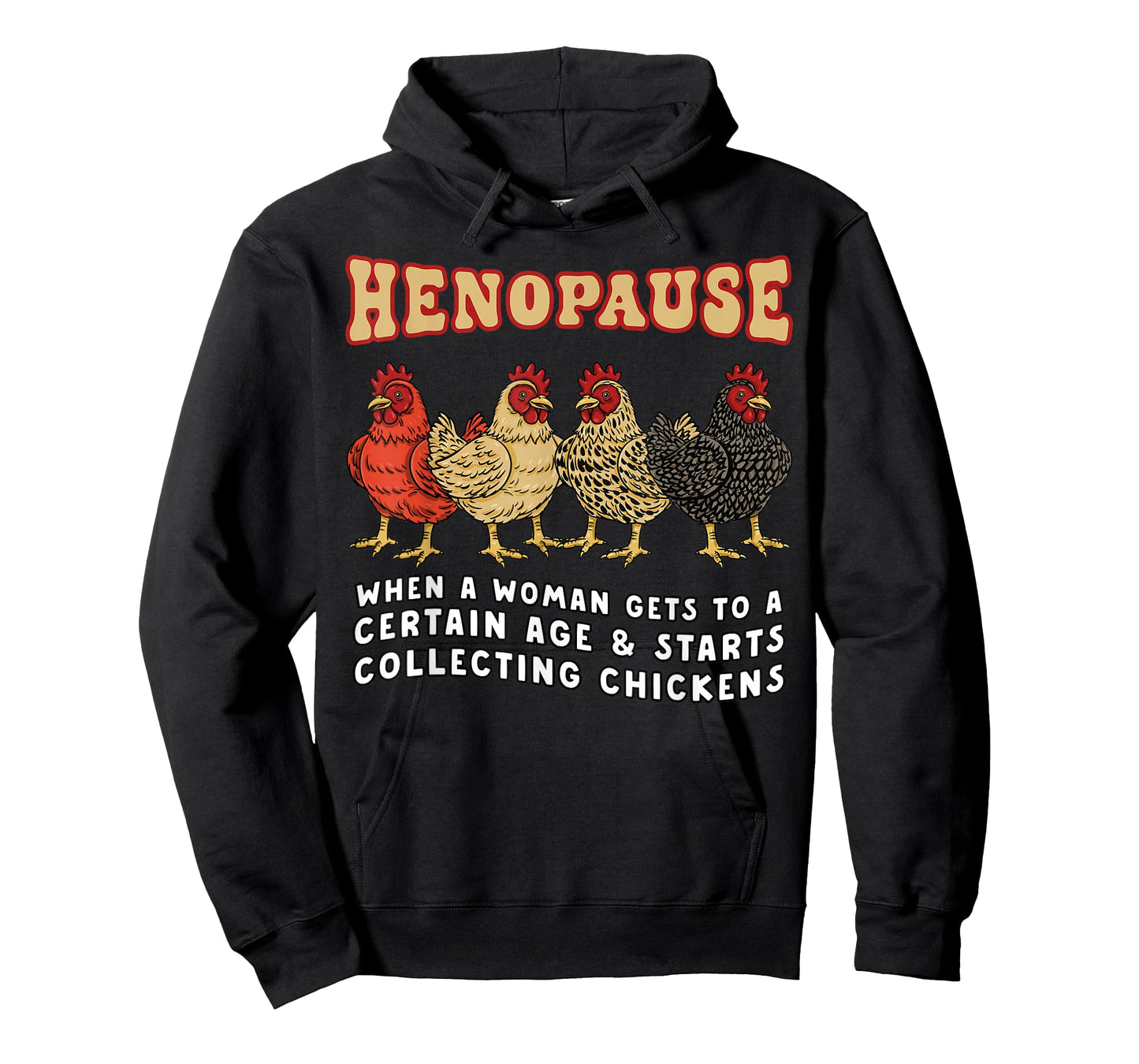 Funny Chicken Henopause Menopause Poultry Lover Farmer Retro T-Shirt