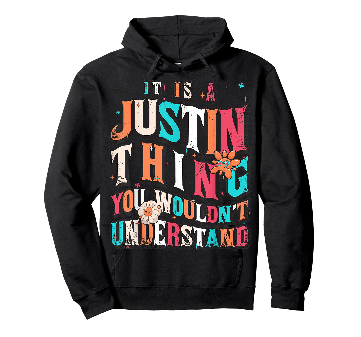 It's A Justin Thing You Wouldn't Understand, Justin Groovy T-Shirt
