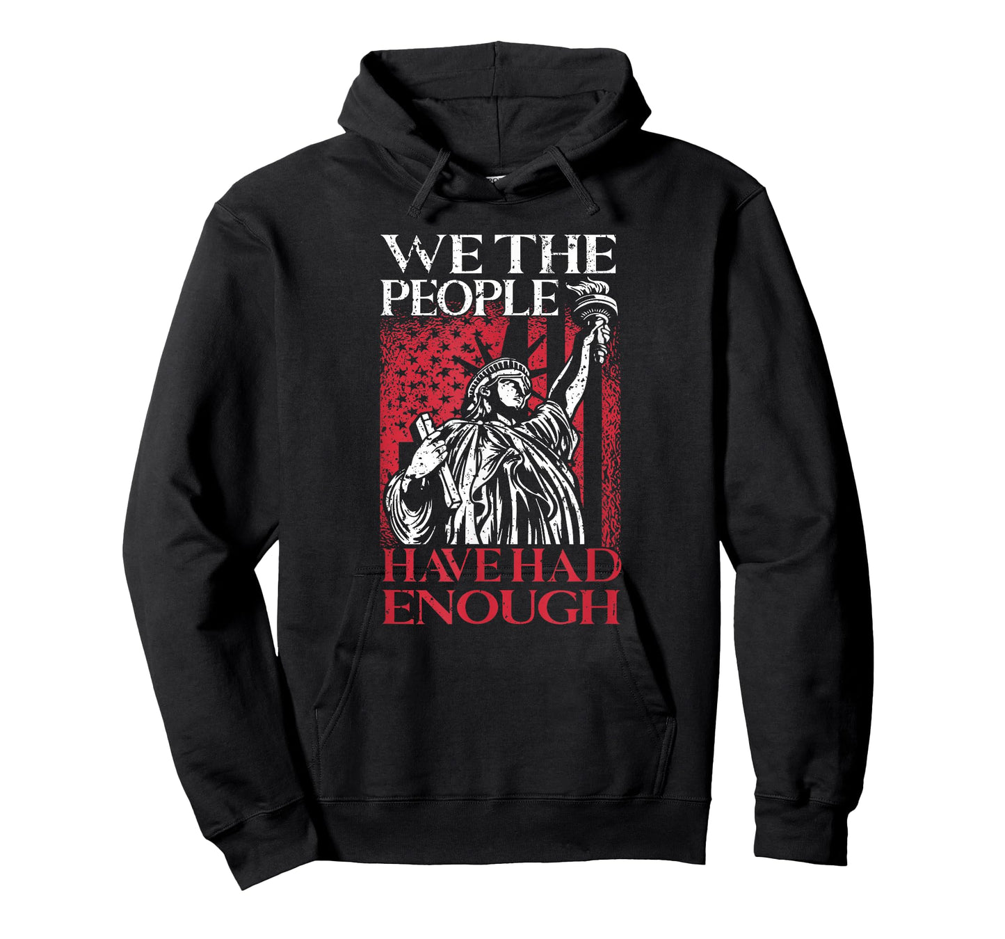 We The People Have Had Enough | USA Proud American Veteran T-Shirt