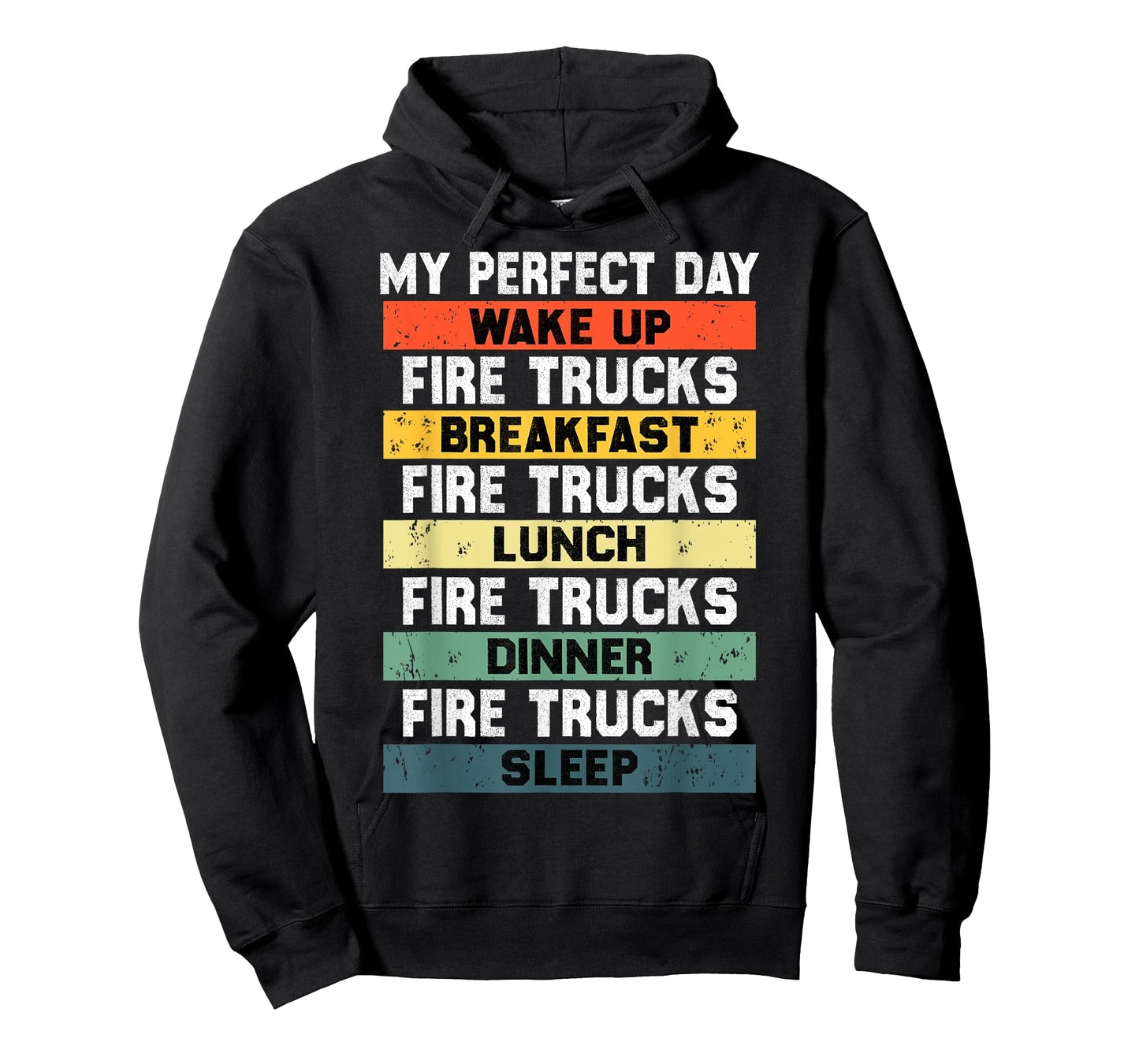 My Perfect Day Firefighter Fireman Tee for Fire Truck Lovers T-Shirt