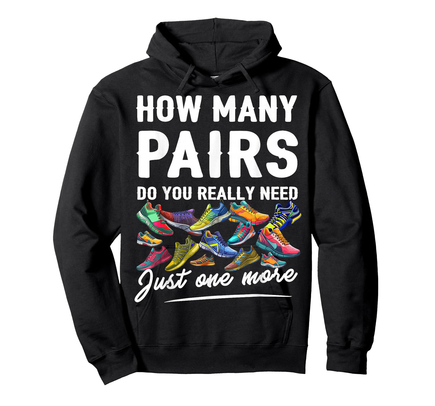 Funny Sarcastic Run Quote Tee Runner Running Shoes Lover T-Shirt