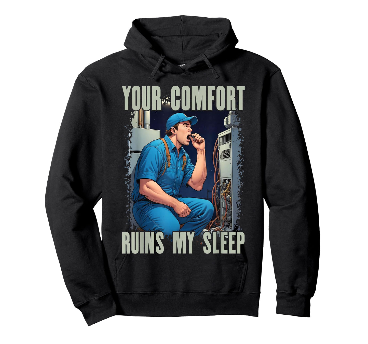 HVAC Comfort Ruins My Sleep | Ideal for HVAC Students T-Shirt