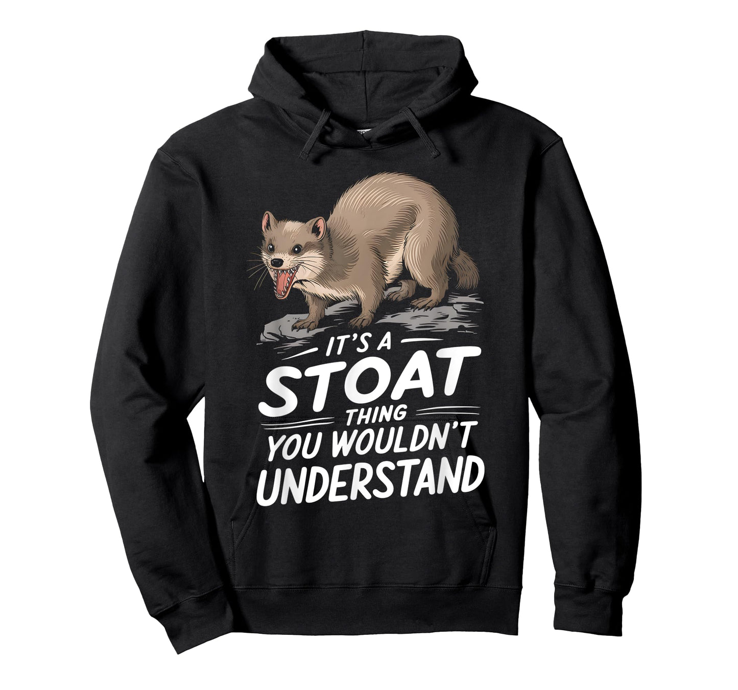 Its A Stoat Thing You WouldnT Understand T-Shirt