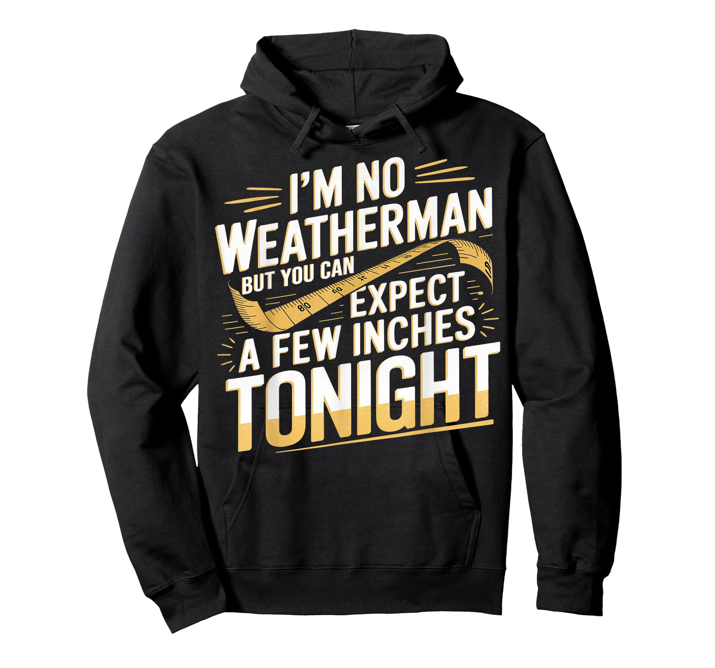 Funny I'm No Weatherman Meteorologist Weatherman T-Shirt