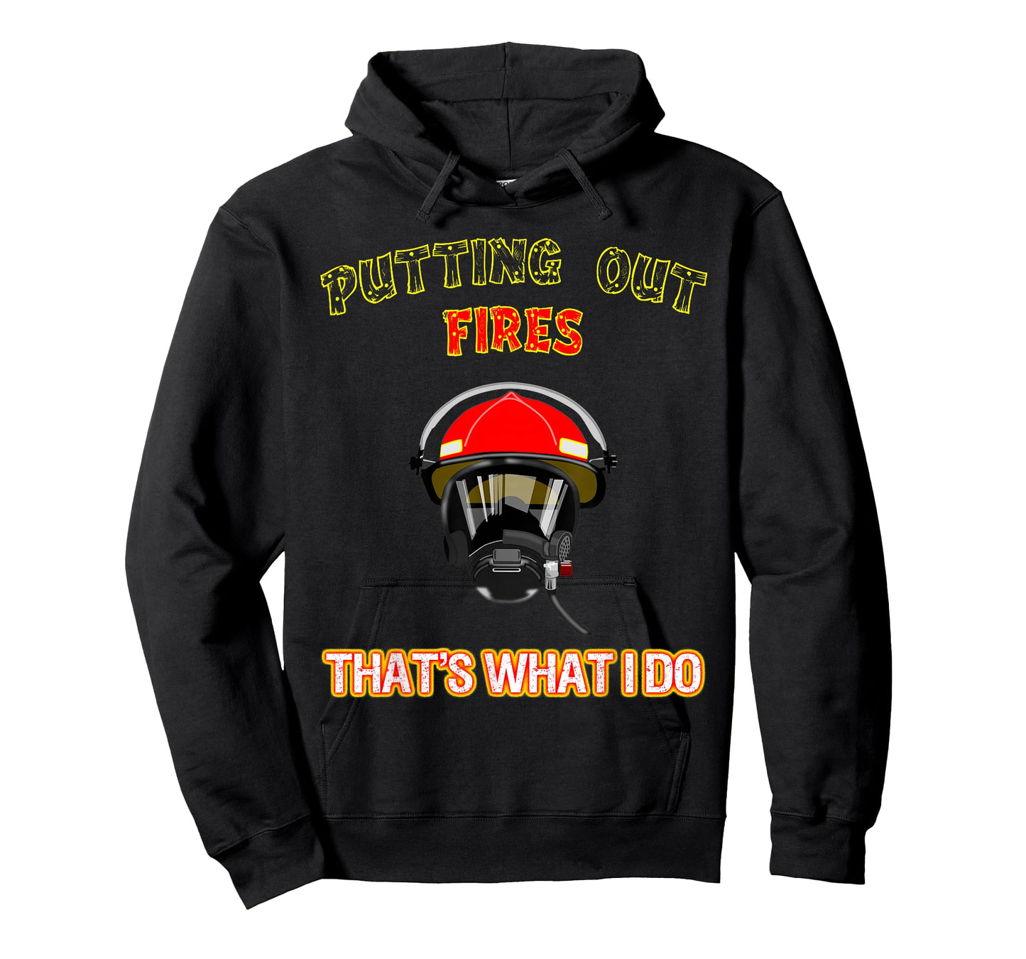 Putting Out Fires That's What I Do Firefighter Fireman Shirt T-Shirt