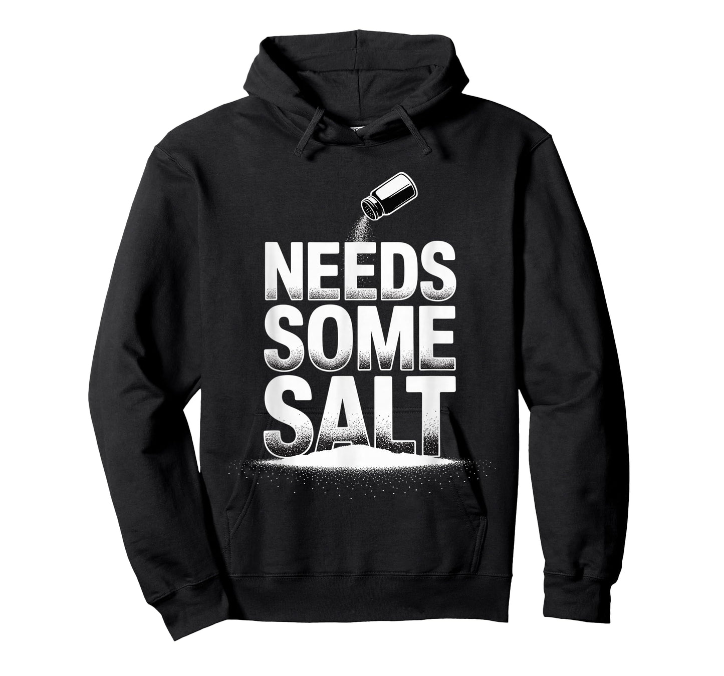 Needs Some Salt Sarcastic Chef Culinary Kitchen - T-Shirt