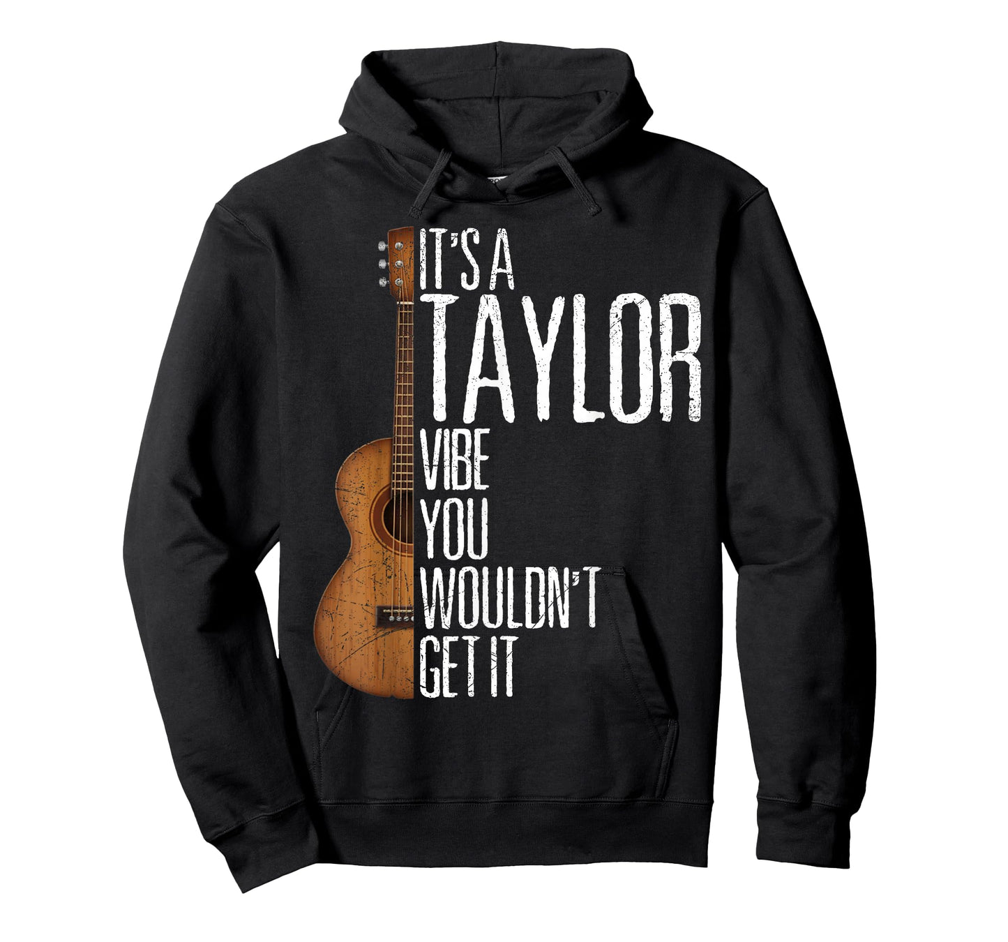 It's A Taylor Vibe You Wouldn't Get It Groovy Women Men Kids T-Shirt