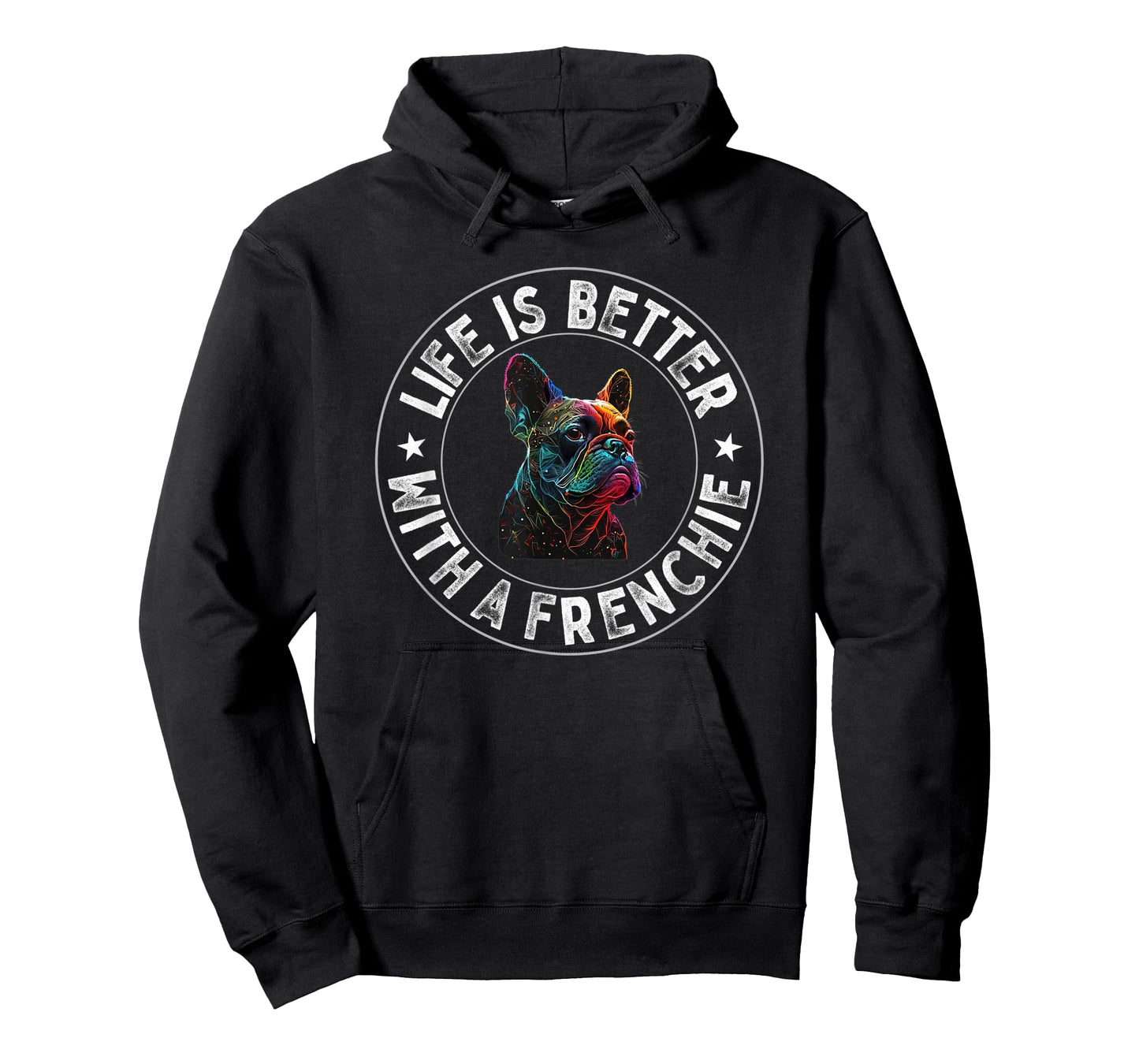 Life Is Better With A Frenchie - French Bulldog T-Shirt for Men Women Kids